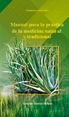 Manual para la práctica de la Medicina Natural y Tradicional
