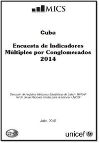Encuesta de Indicadores Múltiples por Conglomerados, Cuba, 2014