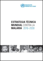 Estrategia Técnica Mundial contra la Malaria 2016-2030 
