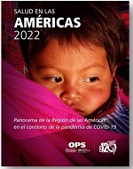 Salud en las Américas 2022: Panorama de la Región de las Américas en el contexto de la pandemia de COVID-19