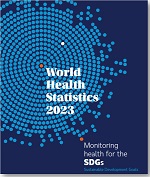World health statistics 2023: monitoring health for the SDGs, Sustainable Development Goals
