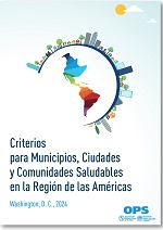 Criterios para Municipios, Ciudades y Comunidades Saludables en la Región de las Américas