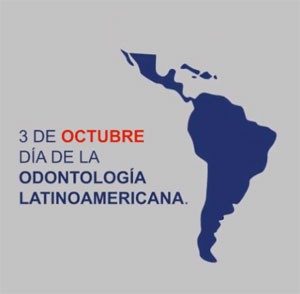 Día de la Odontologia latinoamericana